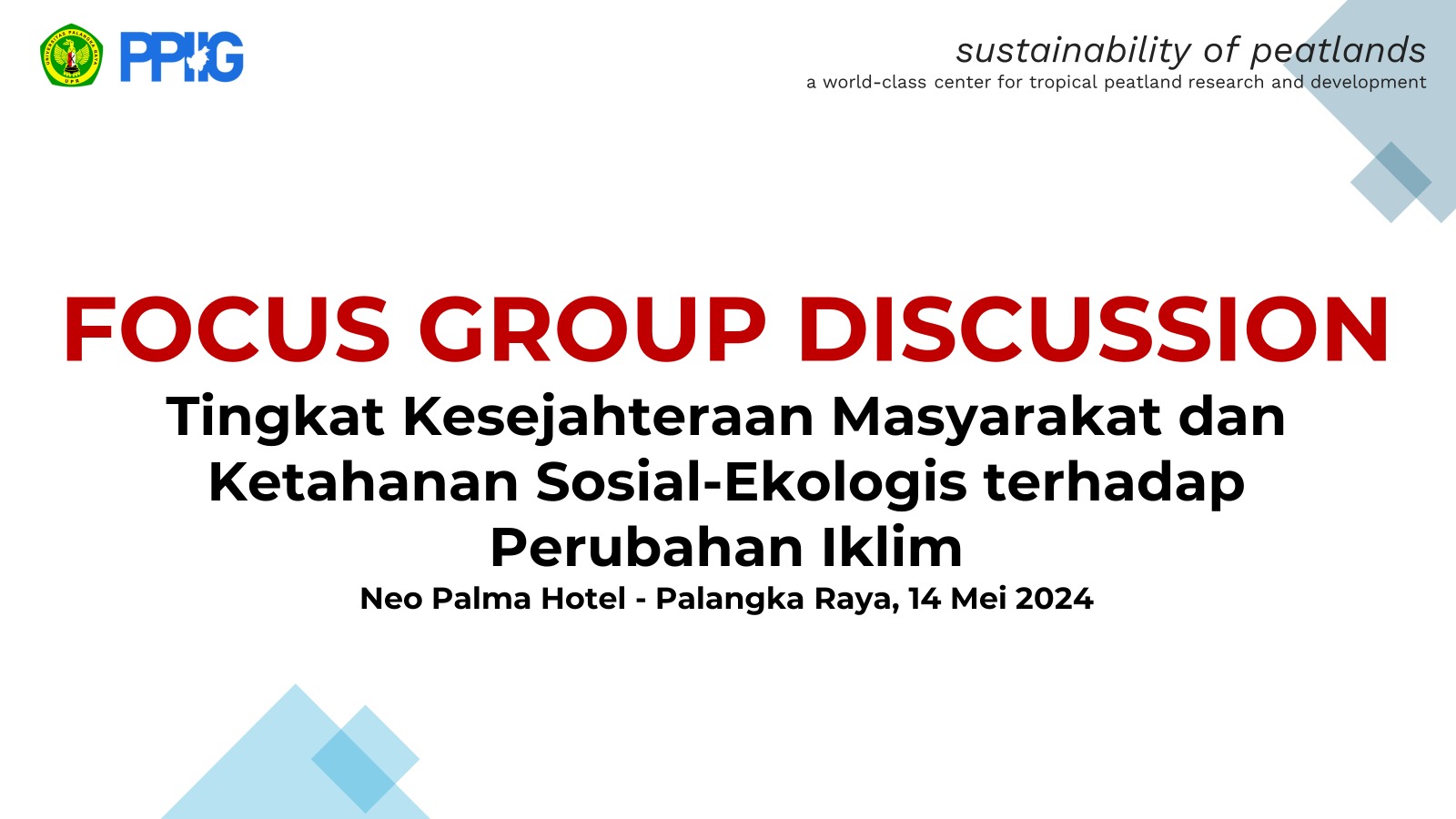 PPIIG UPR Gelar FGD tentang Tingkat Kesejahteraan Masyarakat dan Ketahanan Sosial-Ekologis terhadap Perubahan Iklim